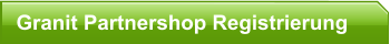 Granit Partnershop Registrierung