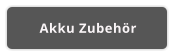 Akku Zubehör